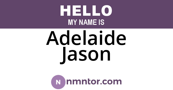 Adelaide Jason