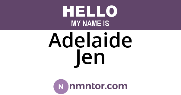 Adelaide Jen