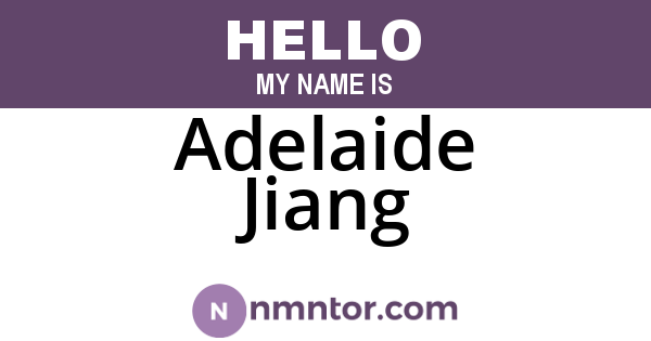 Adelaide Jiang