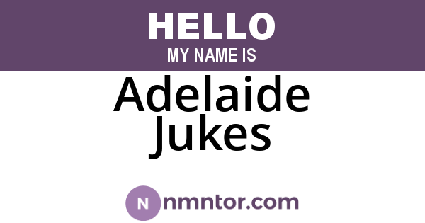 Adelaide Jukes