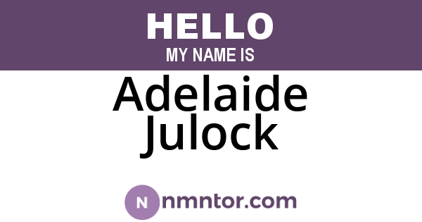 Adelaide Julock