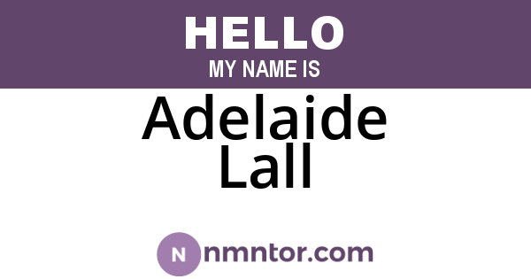 Adelaide Lall