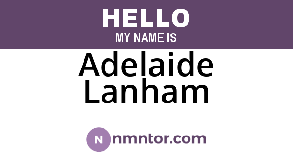 Adelaide Lanham