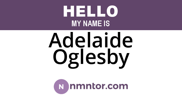 Adelaide Oglesby