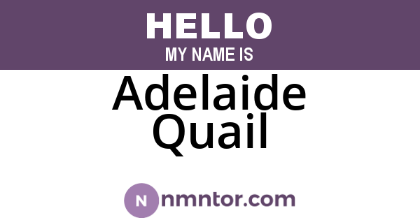 Adelaide Quail