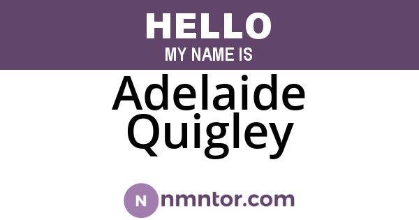 Adelaide Quigley
