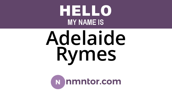 Adelaide Rymes