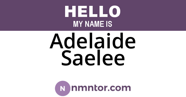 Adelaide Saelee