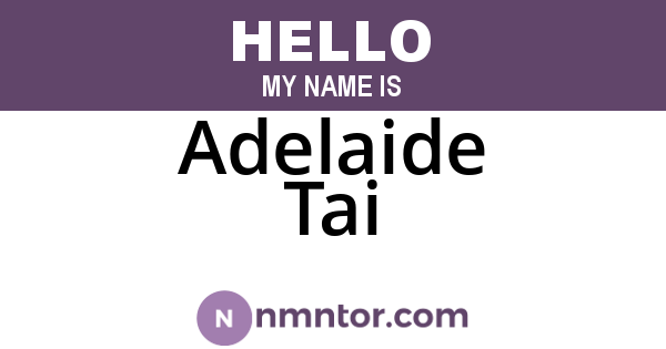 Adelaide Tai