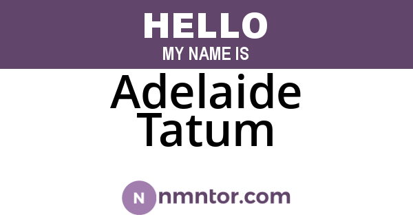 Adelaide Tatum