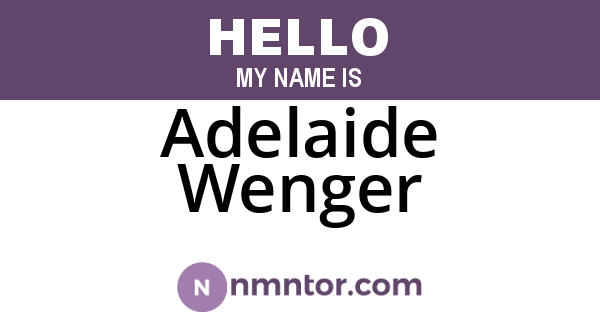 Adelaide Wenger