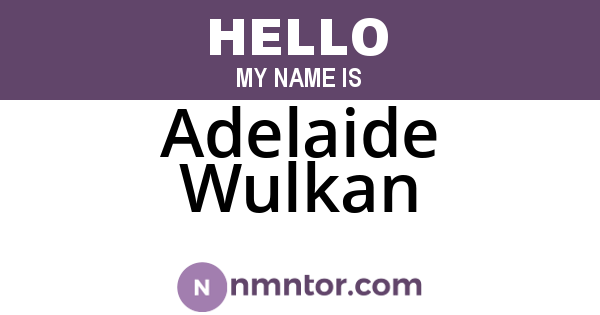 Adelaide Wulkan