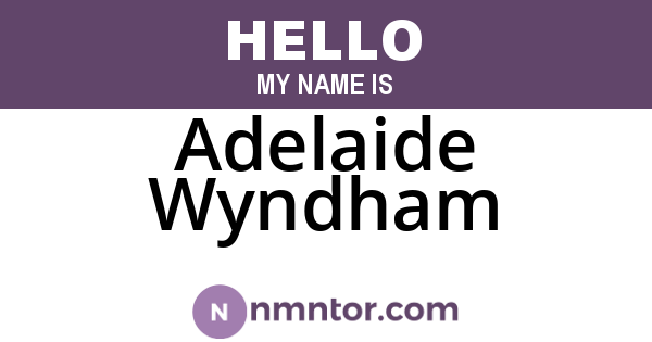 Adelaide Wyndham