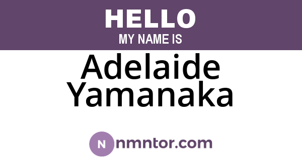 Adelaide Yamanaka
