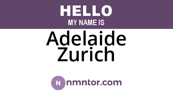 Adelaide Zurich