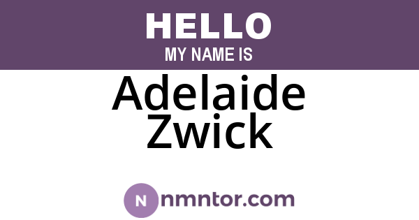 Adelaide Zwick