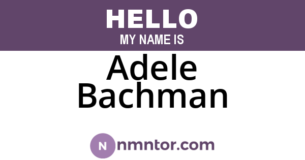 Adele Bachman