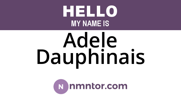 Adele Dauphinais