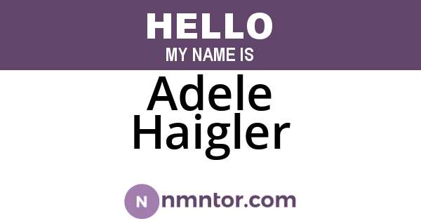 Adele Haigler
