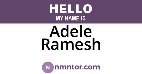 Adele Ramesh
