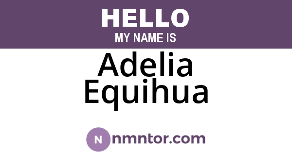 Adelia Equihua