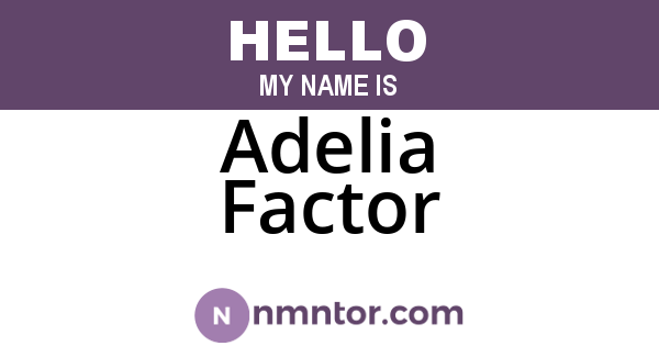 Adelia Factor
