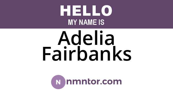 Adelia Fairbanks