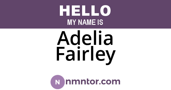 Adelia Fairley