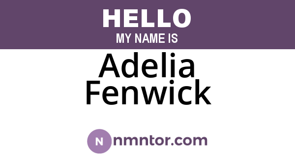 Adelia Fenwick