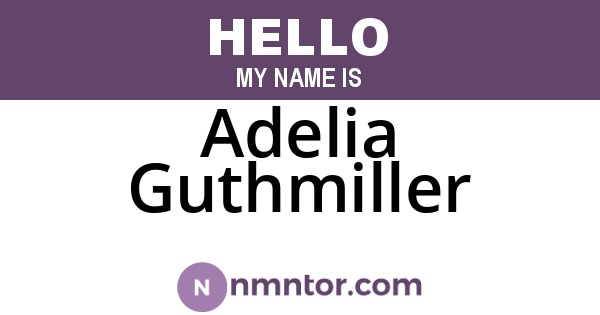 Adelia Guthmiller
