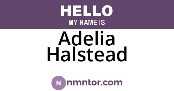 Adelia Halstead
