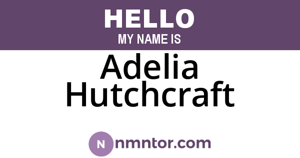 Adelia Hutchcraft
