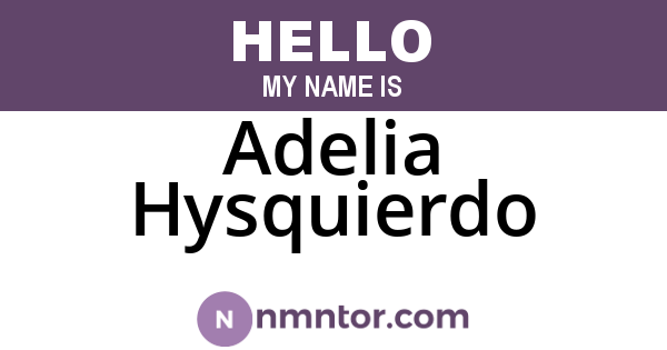Adelia Hysquierdo
