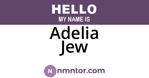 Adelia Jew