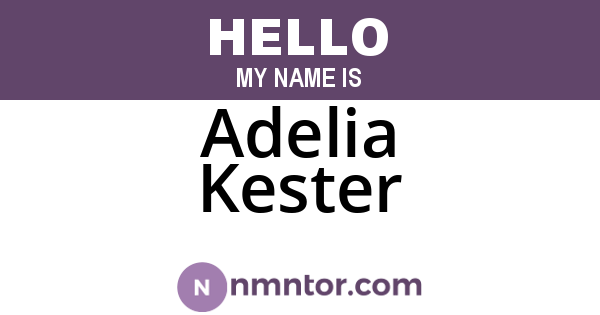 Adelia Kester