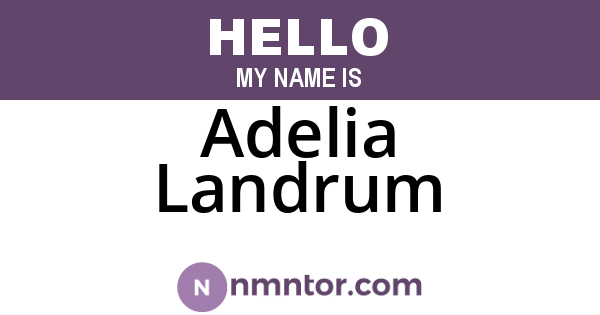 Adelia Landrum