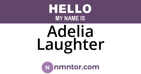 Adelia Laughter