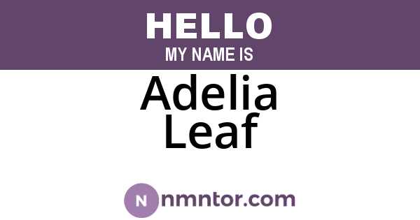 Adelia Leaf