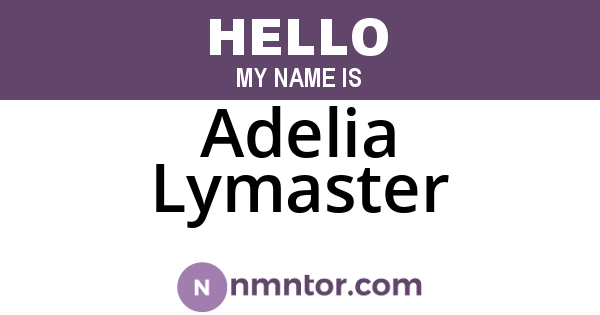 Adelia Lymaster