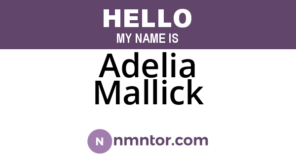 Adelia Mallick