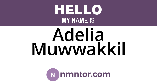 Adelia Muwwakkil