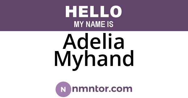 Adelia Myhand