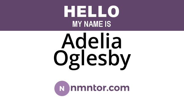 Adelia Oglesby