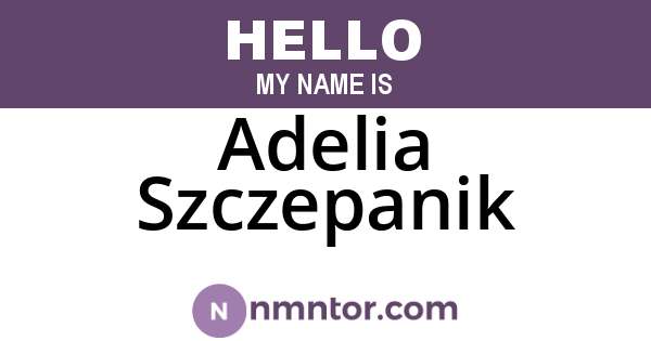 Adelia Szczepanik