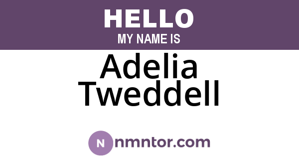 Adelia Tweddell