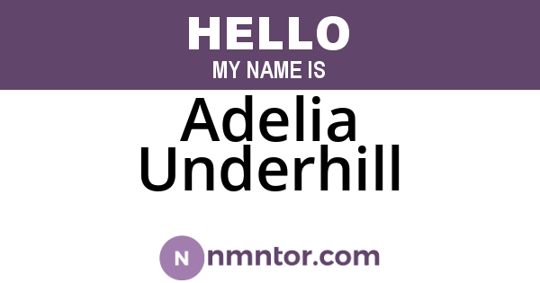 Adelia Underhill