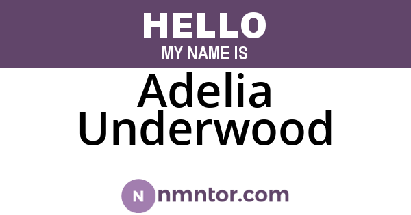 Adelia Underwood