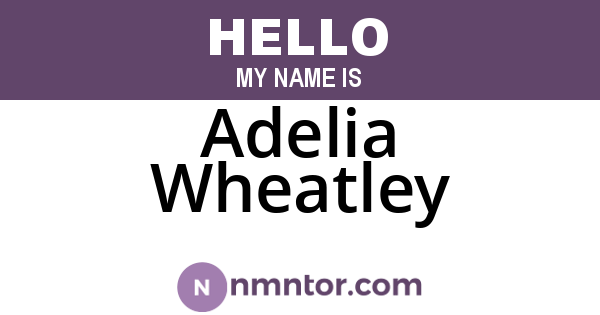 Adelia Wheatley