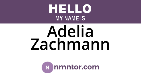 Adelia Zachmann