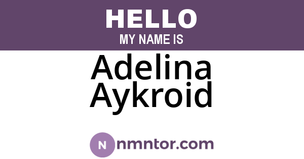 Adelina Aykroid